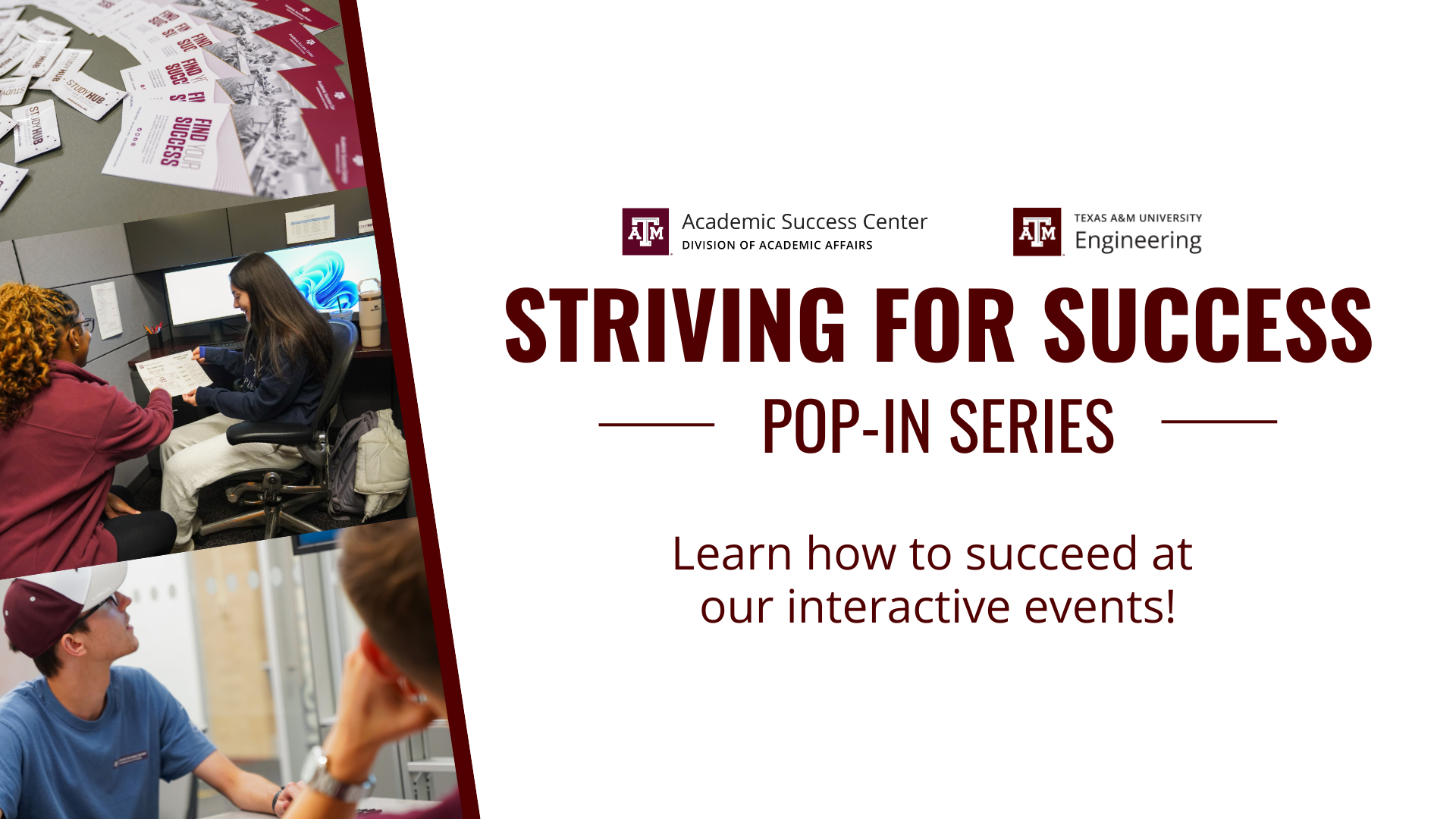 A graphic for the Striving for Success Pop-In Series that invites students to learn how to succeed at our interactive events!